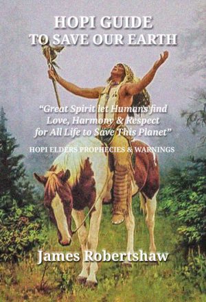 "Hopi Guide To Save Our Earth"